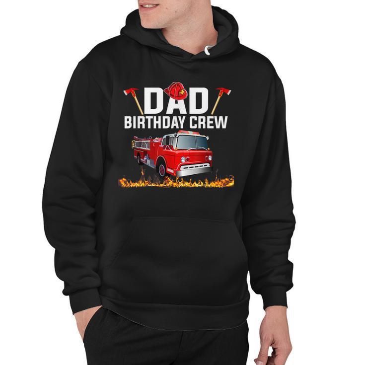 Dad Birthday Crew  Fire Truck Firefighter Fireman Party  V2 Hoodie