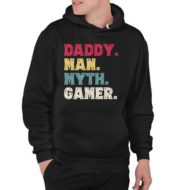 Daddy Man Myth Gamer Funny Fathers Day Gaming Gift Dad Hoodie