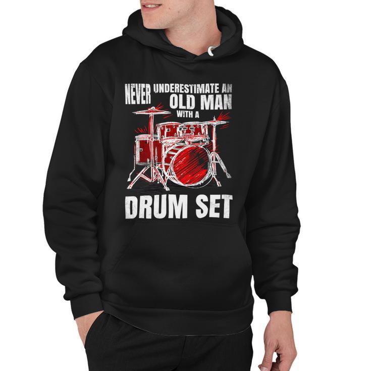 Drummer Never Underestimate An Old Man With A Drum Set 24Ya69 Hoodie