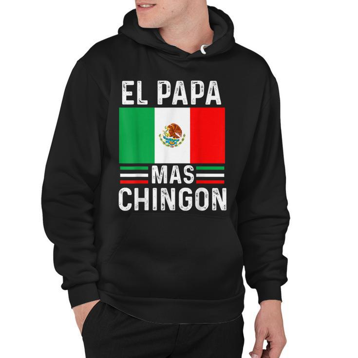 El Papa Mas Chingon Funny Mexican Dad Gift Husband Regalo  V2 Hoodie