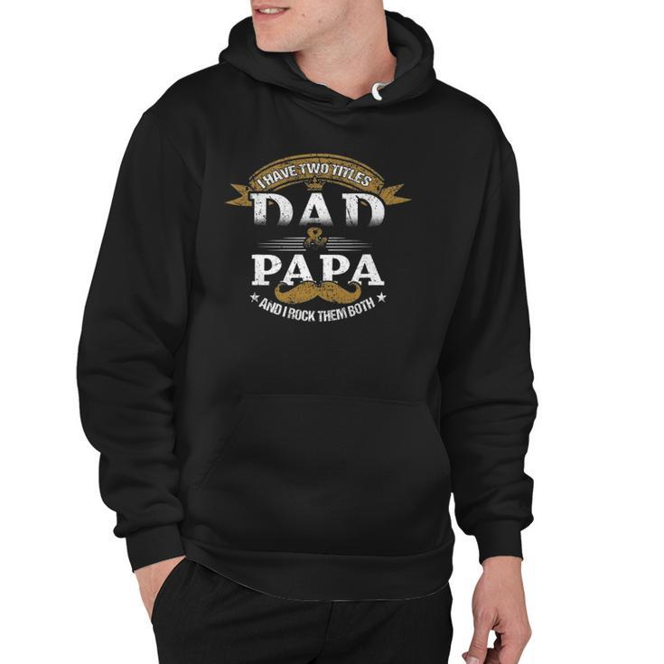 Family Dad & Papa Funny Fathers Day Grandpa Daddy Gift Hoodie