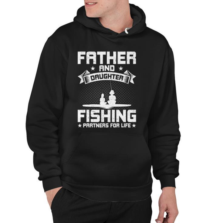 Father And Daughter Fishing Partners For Life Fishing Hoodie