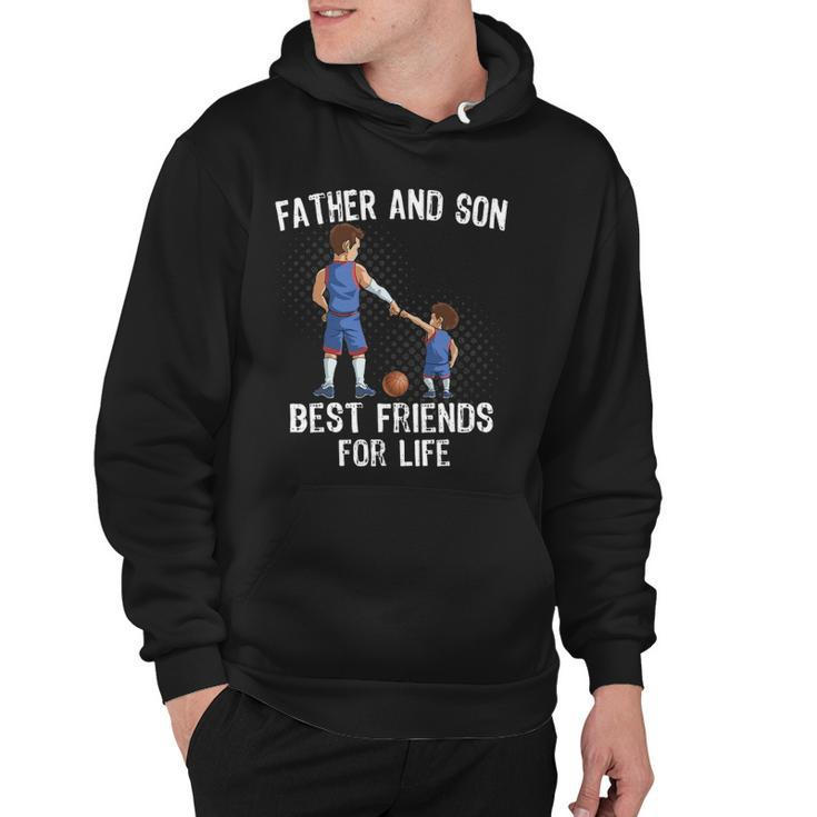 Father And Son Best Friend For Life Basketball Gift Hoodie