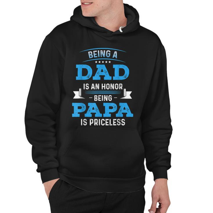 Fathers Day  For Dad An Honor Being Papa Is Priceless  V3 Hoodie