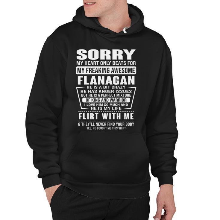 Flanagan Name Gift   Sorry My Heart Only Beats For Flanagan Hoodie