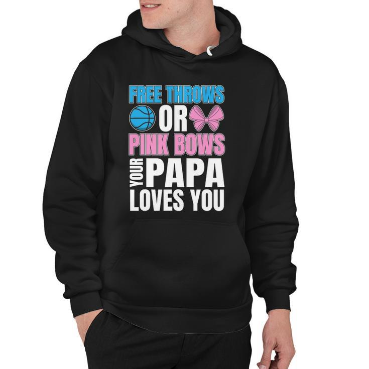 Free Throws Or Pink Bows Papa Loves You Gender Reveal Men Hoodie