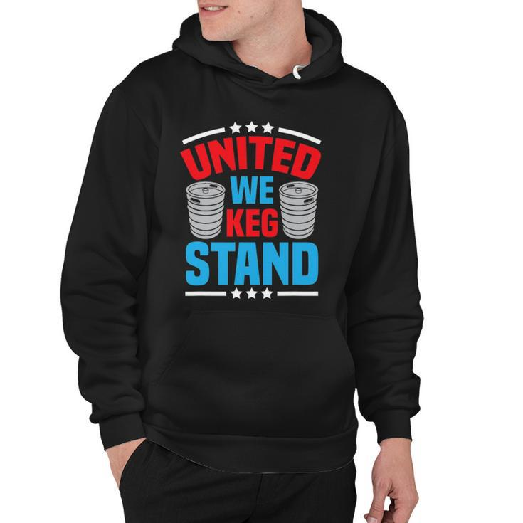 Funny Alcohol United We Keg Stand Patriotic 4Th Of July Hoodie