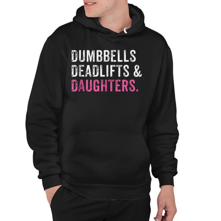 Funny Gym Workout Fathers Day Dumbbells Deadlifts Daughters  Hoodie