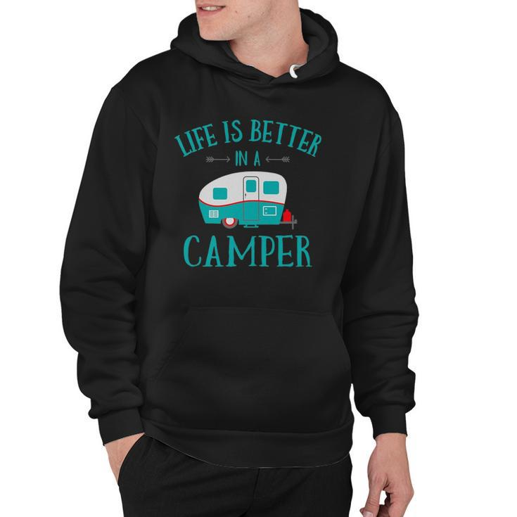 Funny Life Is Better In A Camper Rv Camping Gift Hoodie