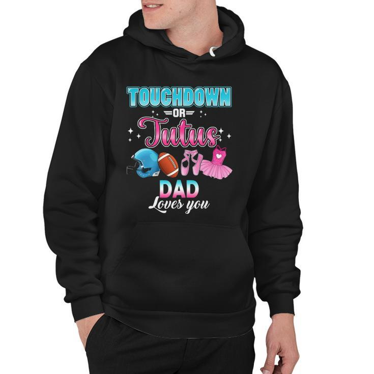 Gender Reveal Touchdowns Or Tutus Dad Matching Baby Party Hoodie