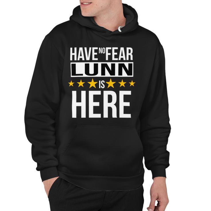 Have No Fear Lunn Is Here Name Hoodie