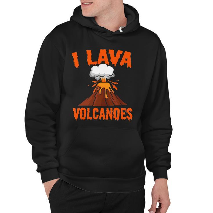 I Lava Volcanoes Geologist Volcanologist Magma Volcanology Hoodie