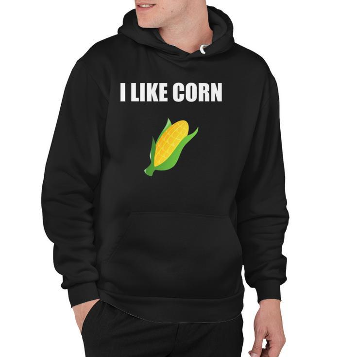 I Like Corn Corn Lover Gift Hoodie