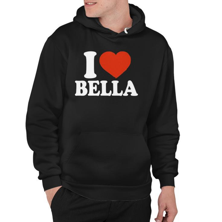 I Love Bella I Heart Bella Red Heart Valentine Hoodie