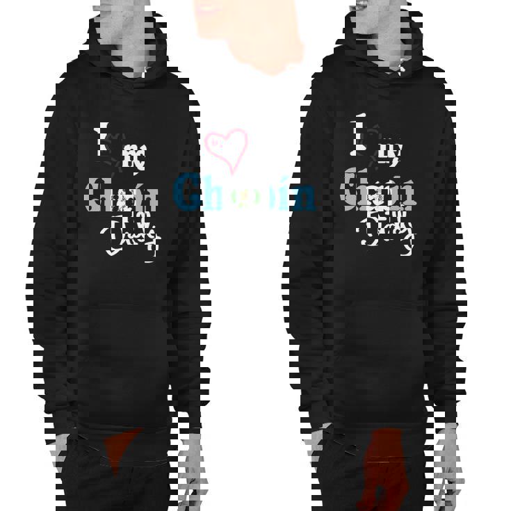 I Love My Chapin Daddy Camisetas De Guatemala Chapin Hoodie