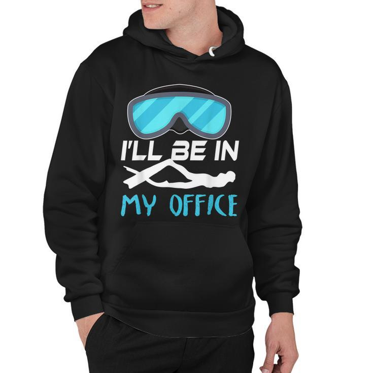 Ill Be In My Office Diver Scuba Diving Hoodie