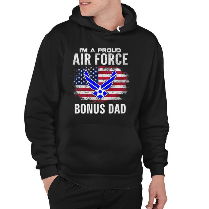 Im A Proud Air Force Bonus Dad With American Flag Veteran Hoodie