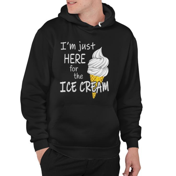 Im Just Here For The Ice Cream Summer Funny Cute Vanilla Hoodie