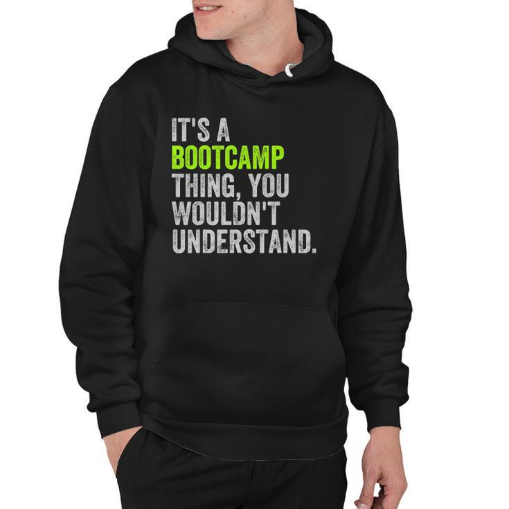 Its A Bootcamp Thingfor Boot Camp Fitness Gym Hoodie