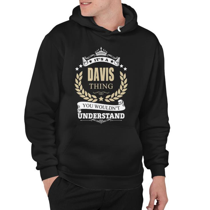 Its A Davis Thing You Wouldnt Understand Shirt Personalized Name Gifts T Shirt Shirts With Name Printed Davis  Hoodie