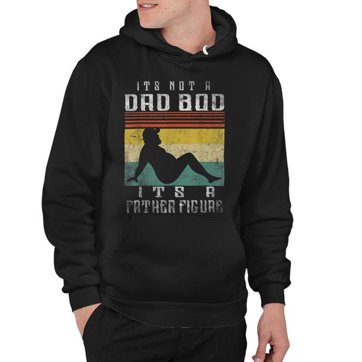 Its Not A Dad Bod Its A Father Figure Fathers Day Vintage Hoodie