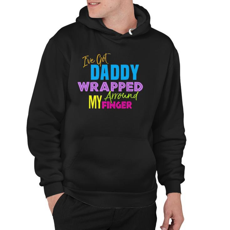 Ive Got Daddy Wrapped Around My Finger Kids Hoodie