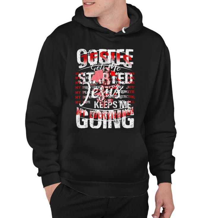 Jesus Definition Is My God King Lord Savior Strength Life My Everything 3T51 Hoodie
