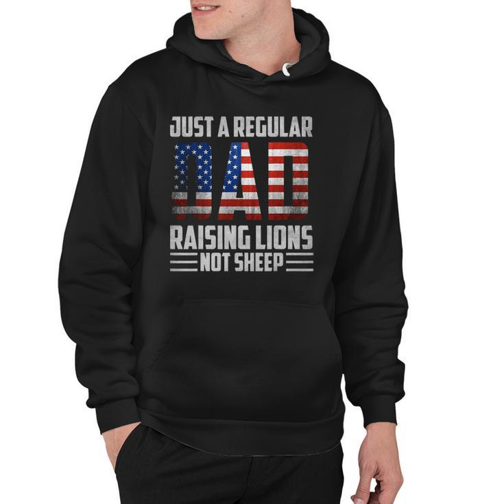 Just A Regular Dad Raising Lions For Men 4Th Of July Hoodie