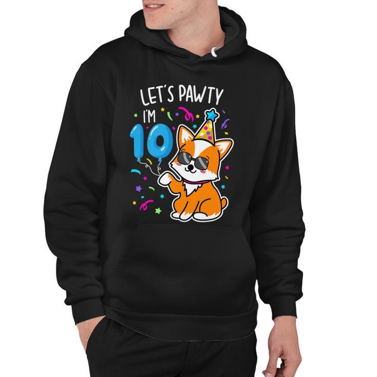 Lets Pawty Im 10Th Birthday Corgi 10 Years Old Birthday Hoodie