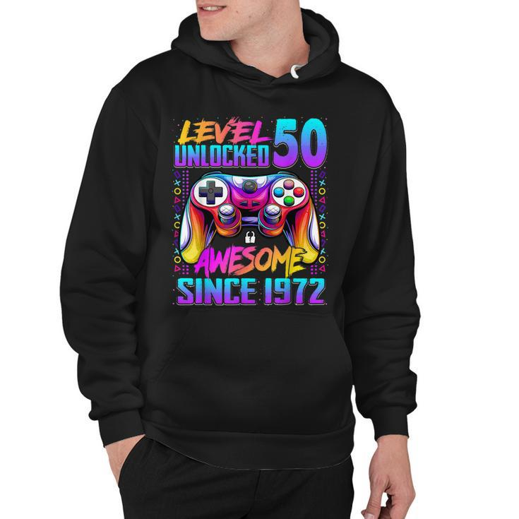 Level 50 Unlocked Awesome Since 1972 50Th Birthday Gaming  Hoodie