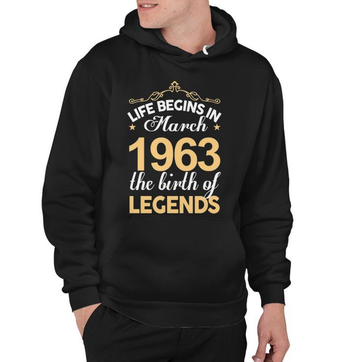March 1963 Birthday   Life Begins In March 1963 V2 Hoodie