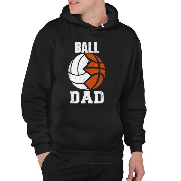 Mens Ball Dad Funny Volleyball Basketball Dad Hoodie