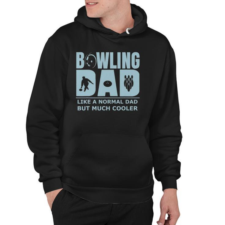 Mens Bowling Dad Funny Ten Pin Bowler Unique Affordable Gift Idea Hoodie