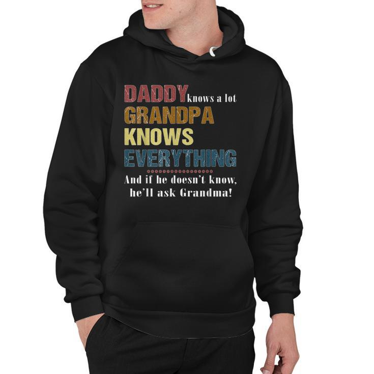 Mens Dad Knows A Lot Grandpa Knows Everything - Fathers Day Hoodie