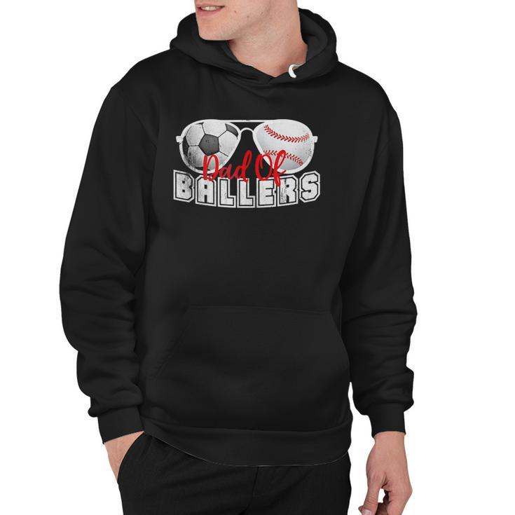 Mens Dad Of Ballers Baseball Soccer Ball Fathers Day Son Kids  Hoodie