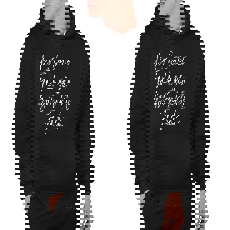 Mens Funny F U Cancer Quote Hey Cancer Fuck You Fuckity Fuck Hoodie