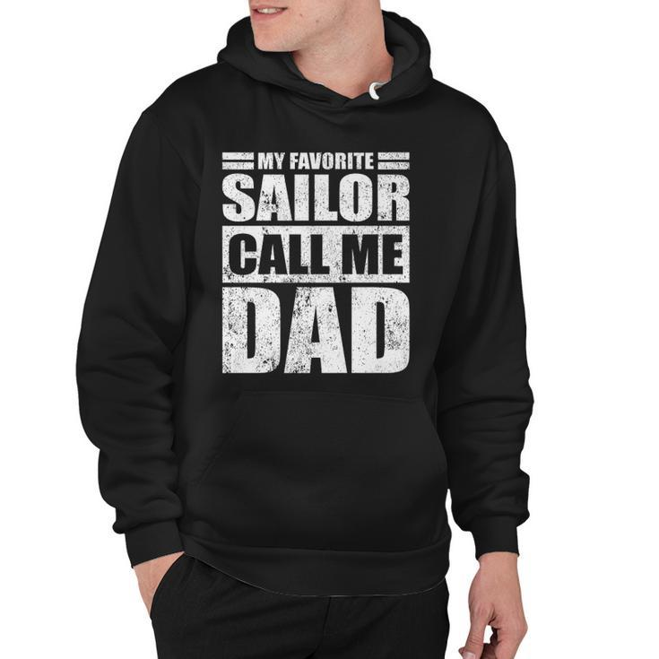 Mens Funny My Favorite Sailor Call Me Dad Fathers Day  Hoodie