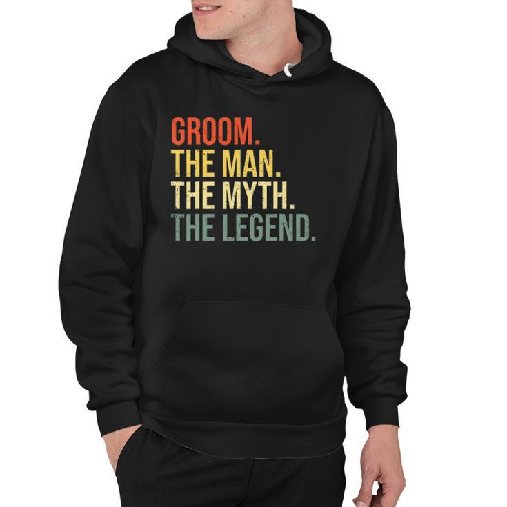 Mens Groom The Man The Myth The Legend Bachelor Party Engagement Hoodie