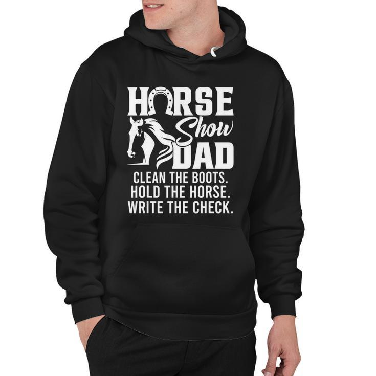 Mens Horse Show Dad Funny Horse Gift Horse Dad Hoodie