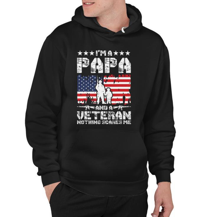 Mens Im A Papa And A Veteran Nothing Scares Me Proud Us Army Hoodie