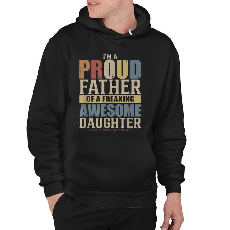 Mens Im A Proud Father Of A Freaking Awesome Daughter Hoodie