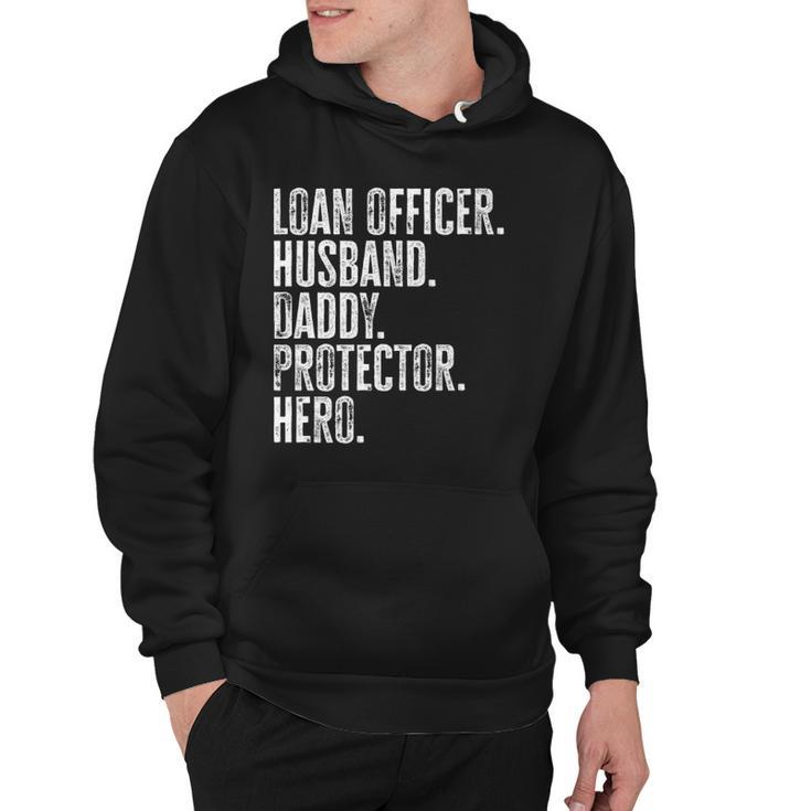 Mens Loan Officer Husband Daddy Protector Hero Fathers Day Dad  Hoodie
