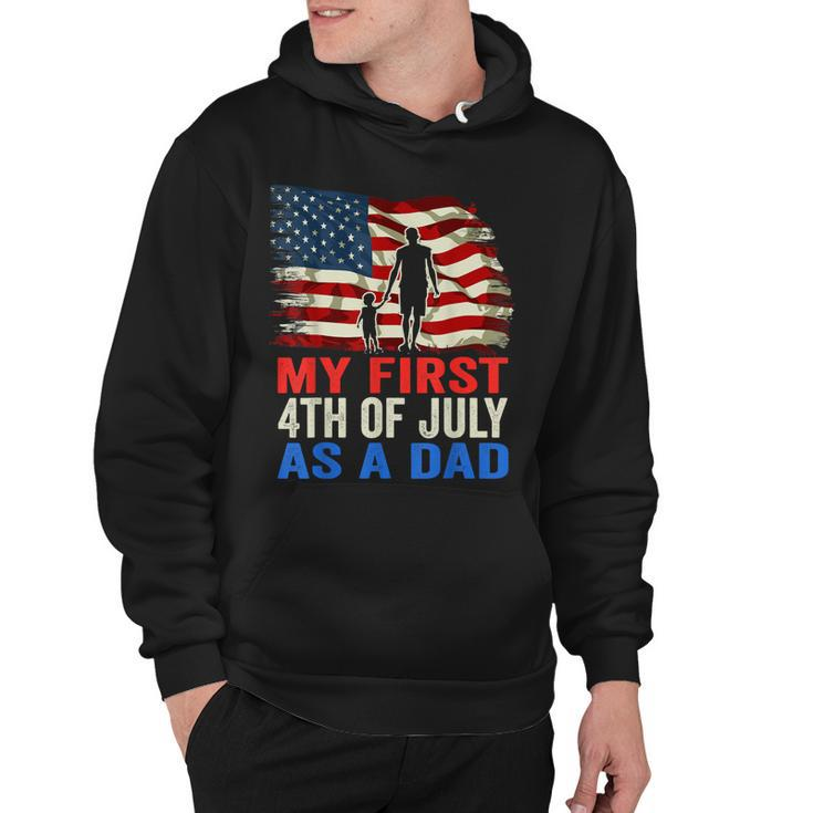 Mens My First 4Th Of July As A Dad July 4Th New Dad Usa Flag  Hoodie