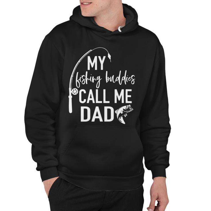 Mens My Fishing Buddy Calls Me Dad Best Fathers Day Gift Hoodie