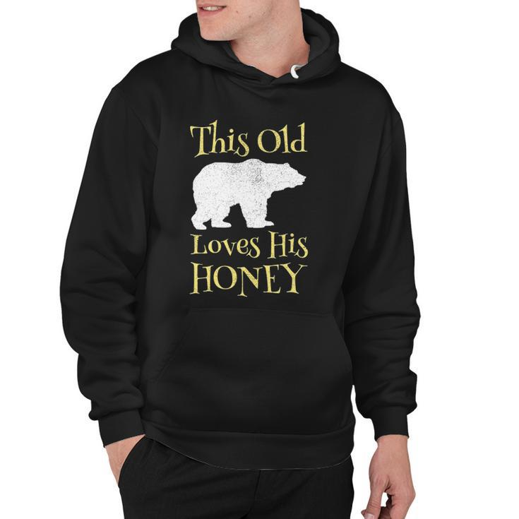 Mens Papa Bear Fathers Day Gift This Old Bear Loves His Honey Hoodie