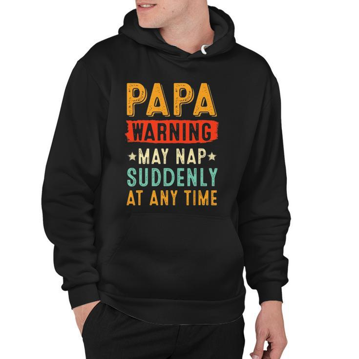 Mens Papa Warning May Nap Suddenly At Any Time Vintage Fathers Day Hoodie