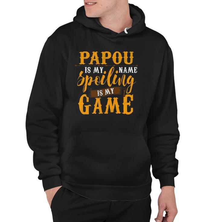 Mens Papou Is My Name Spoiling Is My Game  Fathers Day Hoodie