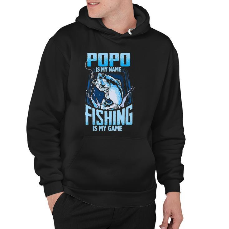 Mens Popo Is My Name Fishing Is My Game Fathers Day Gifts Hoodie