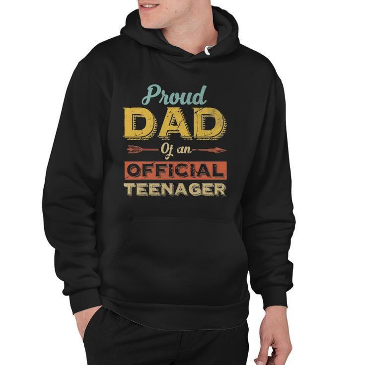 Mens Proud Dad Of An Official Teenager 13Th Birthday Son Daughter Hoodie