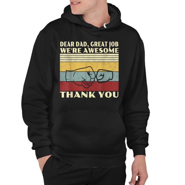 Mens Retro Dear Dad Great Job Were Awesome Thank You Vintage  Hoodie